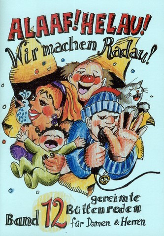 Band 12 gereimte Büttenreden